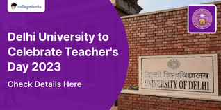 Delhi University to Celebrate Teachers Day by Organising Event on 'Role of Teachers in Nation Building'